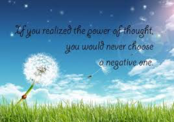 If you realized the power of thought, you would never choose a negative one. If you realized the power of thought, you would never choose a negative one.